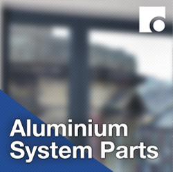 Aluminium Systems Parts